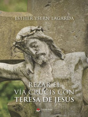 cover image of REZAR EL VÍA CRUCIS CON TERESA DE JESÚS